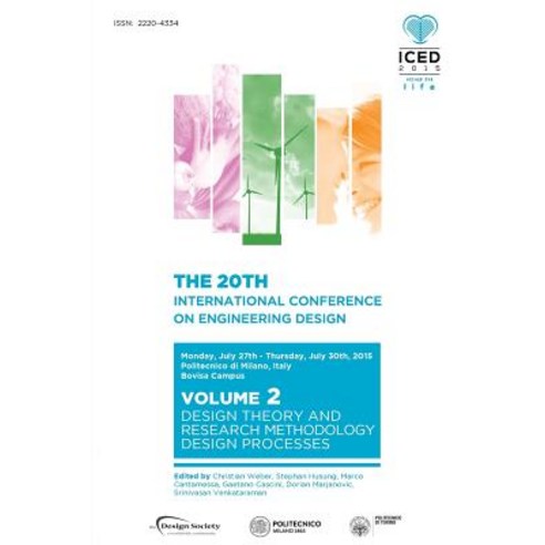 Proceedings of the 20th International Conference on Engineering Design (Iced 15) Volume 2: Design Theo..., Design Society