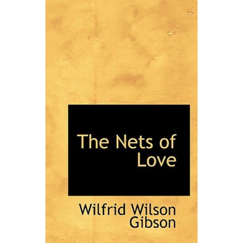 The Nets of Love, BiblioLife