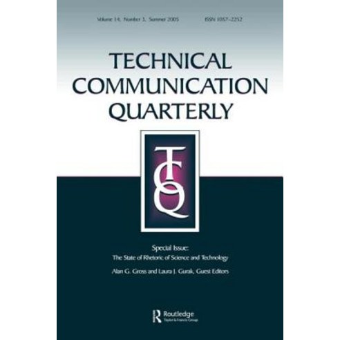 Technical Communication Quarterly Volume 14: Special Issue: The State of Rhetoric of Science and Techn..., Lawrence Erlbaum Associates
