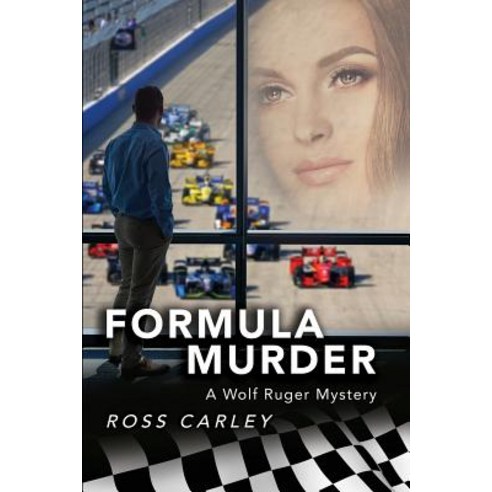 Formula Murder: A Wolf Ruger Mystery, Formula Murder