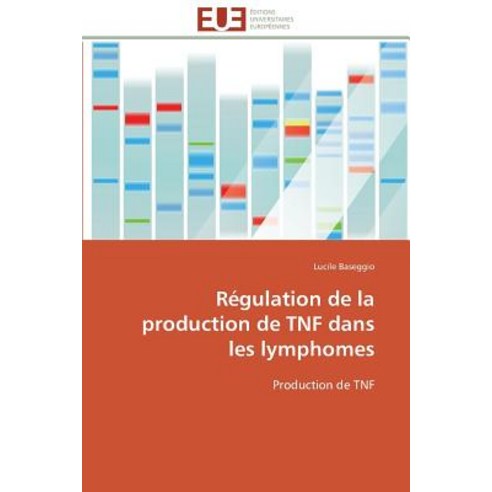 Regulation de La Production de Tnf Dans Les Lymphomes, Univ Europeenne
