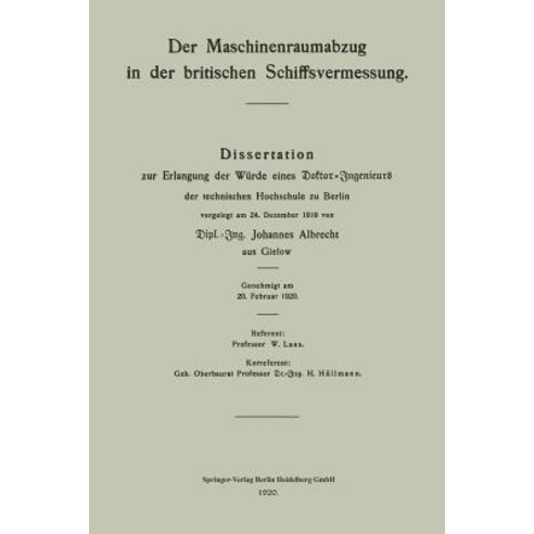 Der Maschinenraumabzug in Der Britischen Schiffsvermessung: Dissertation Zur Erlangung Der Wurde Eines..., Springer