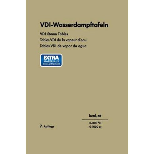 VDI-Wasserdampftafeln / VDI Steam Tables / Tables VDI de la Vapeur D''Eau / Tablas VDI de Vapor de Agua..., Springer