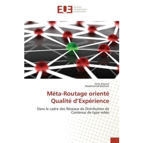 Meta-Routage Oriente Qualite D Experience, Univ Europeenne