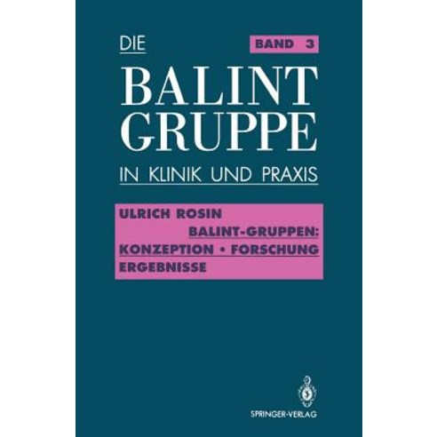 Balint-Gruppen: Konzeption -- Forschung -- Ergebnisse, Springer