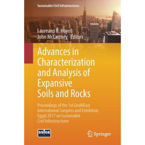 Advances in Characterization and Analysis of Expansive Soils and Rocks: Proceedings of the 1st Geomeas..., Springer
