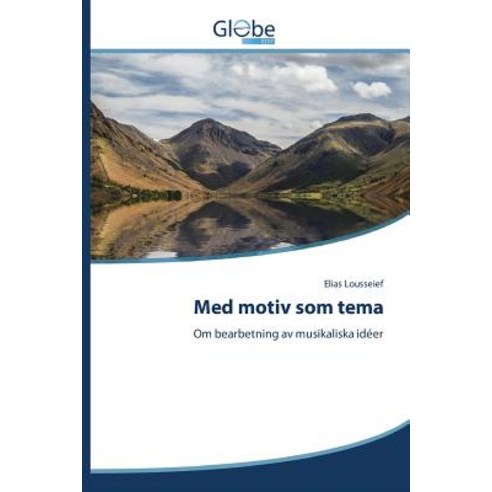 Med Motiv SOM Tema, Globeedit