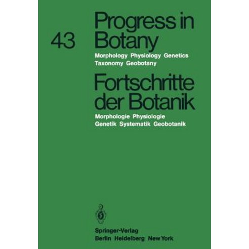 Progress in Botany/Fortschritte Der Botanik: Morphology - Physiology - Genetics Taxonomy - Geobotany /..., Springer