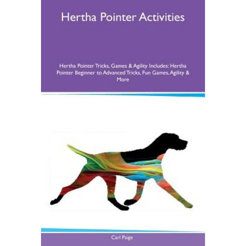 Hertha Pointer Activities Hertha Pointer Tricks Games & Agility ...