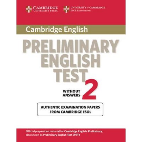 Cambridge Preliminary English Test 2: Examination Papers from University of Cambridge ESOL Examination..., Cambridge University Press