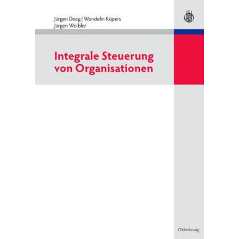 Integrale Steuerung Von Organisationen, Walter de Gruyter
