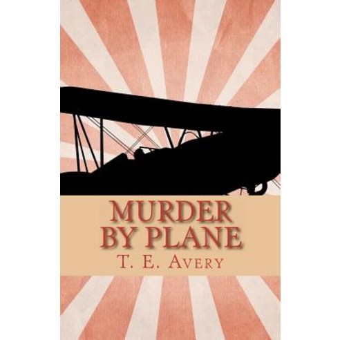 Murder by Plane: A Reginald St. John Mystery Paperback, Createspace