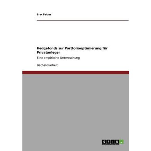 Hedgefonds Zur Portfoliooptimierung Fur Privatanleger, Grin Publishing
