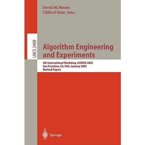 Algorithm Engineering and Experiments: 4th International Workshop Alenex 2002 San Francicsco CA US..., Springer