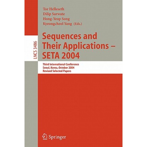 Sequences and Their Applications - Seta 2004: Third International Conference Seoul Korea October 24..., Springer