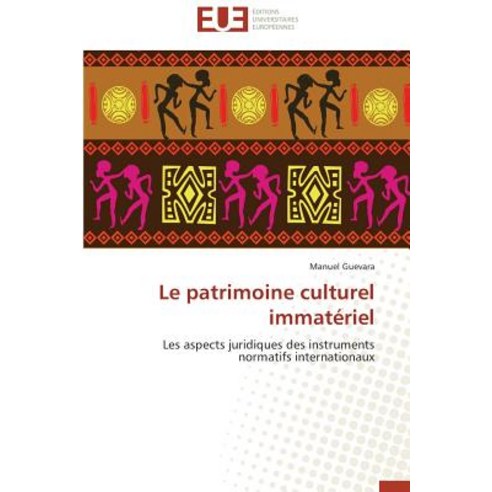 Le Patrimoine Culturel Immateriel, Univ Europeenne