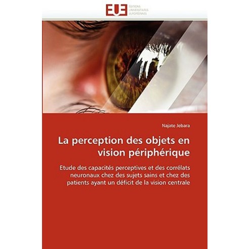 La Perception Des Objets En Vision Peripherique, Univ Europeenne