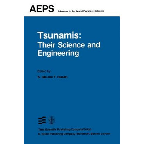 Tsunamis: Their Science and Engineering: Proceedings of the International Tsunami Symposium 1981 Iugg ..., Springer