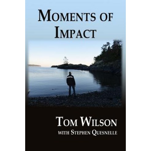 Moments of Impact Paperback, Createspace Independent Publishing Platform