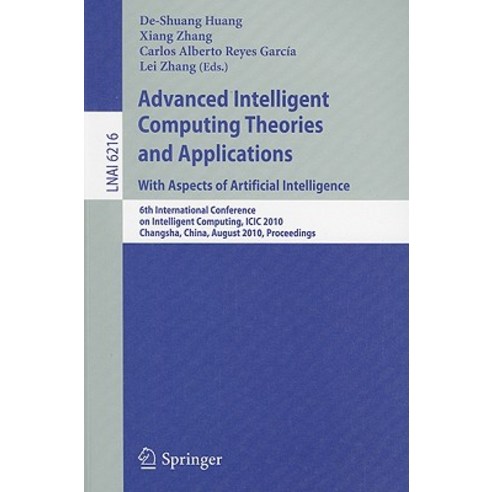 Advanced Intelligent Computing Theories and Applications: With Aspects of Artificial Intelligence: 6th..., Springer