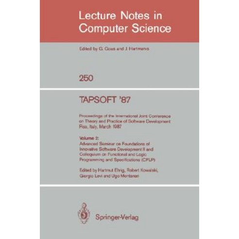 Tapsoft ''87: Proceedings of the International Joint Conference on Theory and Practice of Software Deve..., Springer