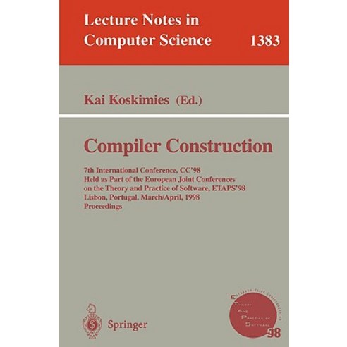 Compiler Construction: 7th International Conference Cc''98 Held as Part of the European Joint Confere..., Springer