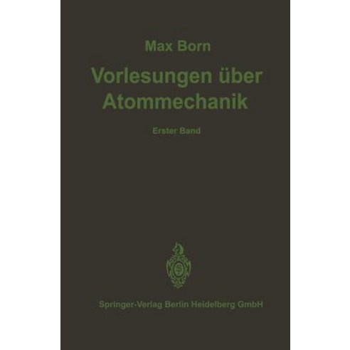 Vorlesungen Uber Atommechanik, Springer