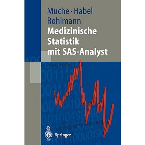 Medizinische Statistik Mit SAS-Analyst, Springer