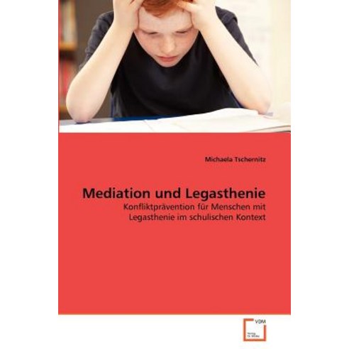 Mediation Und Legasthenie, VDM Verlag