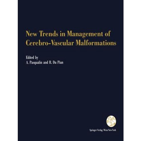 New Trends in Management of Cerebro-Vascular Malformations: Proceedings of the International Conferenc..., Springer