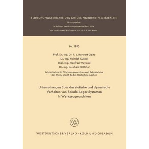 Untersuchungen Uber Das Statische Und Dynamische Verhalten Von Spindel-Lager-Systemen in Werkzeugmasch..., Vs Verlag Fur Sozialwissenschaften