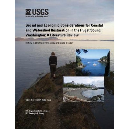 Social and Economic Considerations for Coastal and Watershed Restoration in the Puget Sound Washingto..., Createspace Independent Publishing Platform