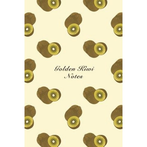 Golden Kiwi Notes: 6