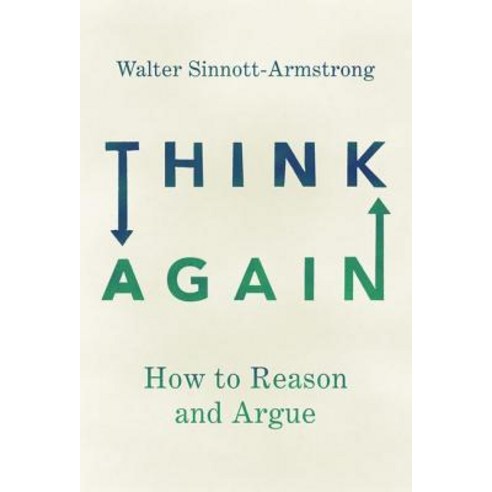(영문도서) Think Again: How to Reason and Argue Paperback, Oxford University Press, USA