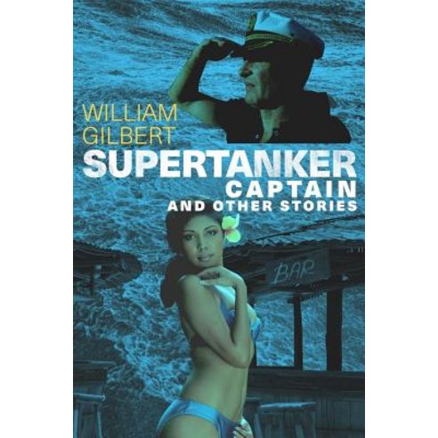 Supertanker Captain and Other Stories Paperback, Createspace Independent Publishing Platform