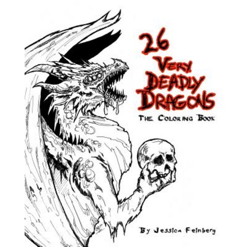 26 Very Deadly Dragons - Coloring Book Paperback, Createspace Independent Publishing Platform