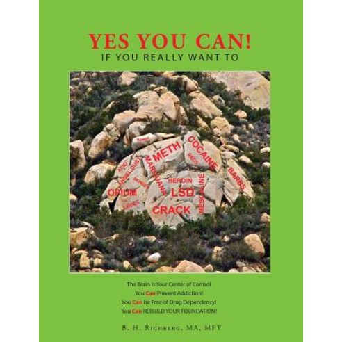 Yes You Can!: If You Really Want to Paperback, B. H. Richberg, Ma, Mft