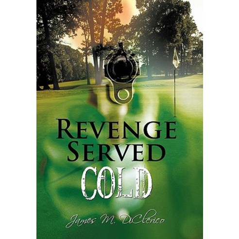 Revenge Served Cold Paperback, Authorhouse