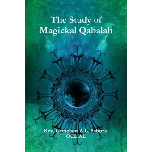The Study of Magickal Qabalah Paperback, Lulu.com