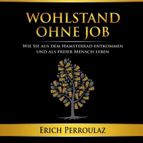 Wohlstand Ohne Job Paperback, Tredition Gmbh