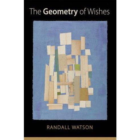 The Geometry of Wishes Paperback, Texas Review Press