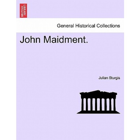 John Maidment. Paperback, British Library, Historical Print Editions
