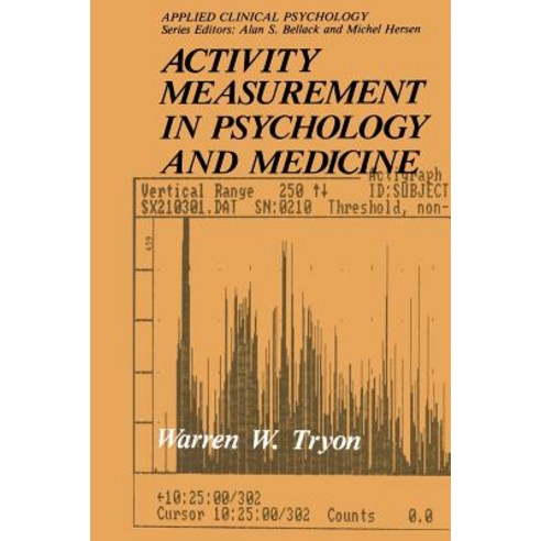 Activity Measurement in Psychology and Medicine Paperback, Springer