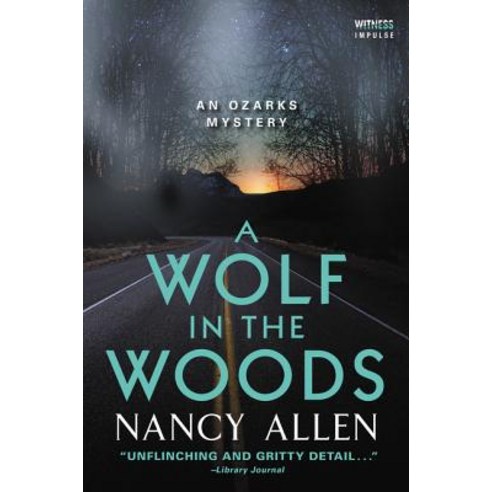A Wolf in the Woods: An Ozarks Mystery Paperback, Witness Impulse