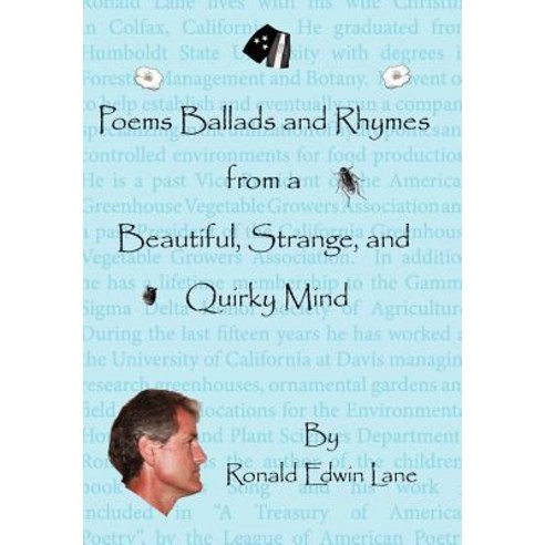 Poems Ballads and Rhymes from a Beautiful Strange and Quirky Mind Hardcover, Authorhouse