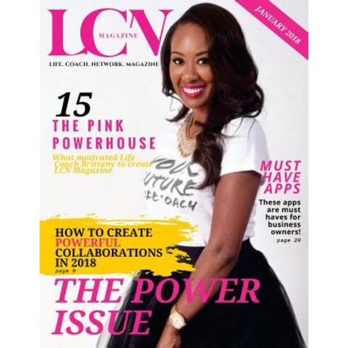 Life Coach Network Magazine: Power Issue- January 2018 Paperback, Createspace Independent Publishing Platform