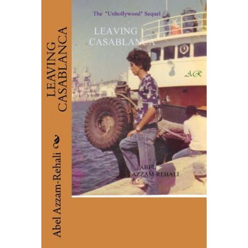 Leaving Casablanca Paperback, Createspace Independent Publishing Platform