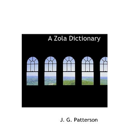 A Zola Dictionary Hardcover, BiblioLife