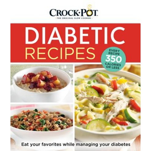 Crock Pot Diabetic Recipes Hardcover, Publications International, Ltd.