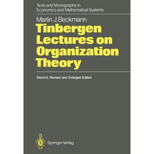Tinbergen Lectures on Organization Theory Paperback, Springer